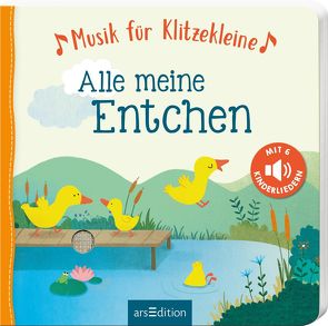 Musik für Klitzekleine – Alle meine Entchen von Cabrol,  Marta, Schrank,  Gerald "Greulix"