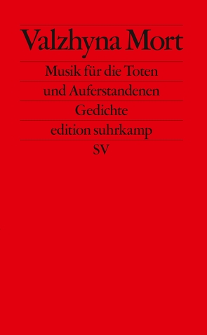 Musik für die Toten und Auferstandenen. von Mort,  Valzhyna