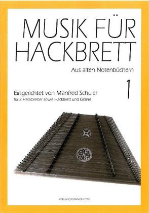 Musik für Hackbrett 1 von Schuler,  Manfred