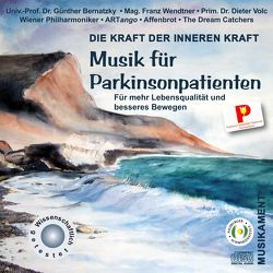 Musik für Parkinsonpatienten von Bernatzky,  Günther, Volc,  Dieter, Wendtner,  Franz