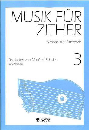 Musik für Zither 3 von Schuler,  Manfred