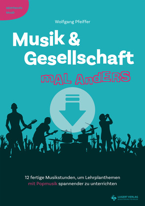 Musik & Gesellschaft mal anders von Pfeiffer,  Wolfgang