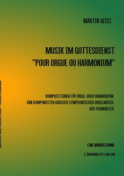 Musik im Gottesdienst „POUR ORGUE OU HARMONIUM“ von Geisz,  Martin