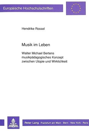 Musik im Leben von Rossel,  Hendrike