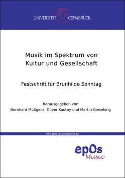 Musik im Spektrum von Kultur und Gesellschaft von Martin,  Gieseking, Müssgens,  Bernhard, Oliver,  Kautny