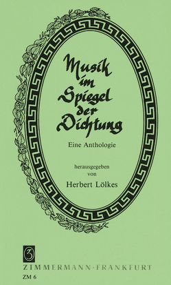 Musik im Spiegel der Dichtung von Lölkes,  Herbert