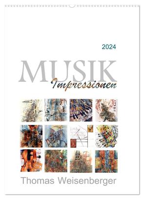 MUSIK Impressionen (Wandkalender 2024 DIN A2 hoch), CALVENDO Monatskalender von Weisenberger,  Thomas