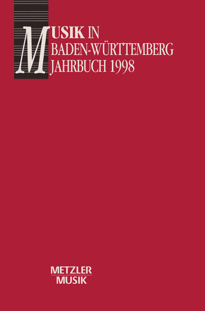 Musik in Baden-Württemberg, Band 5: Jahbuch 1998 von Günther,  Georg, Nägele,  Reiner