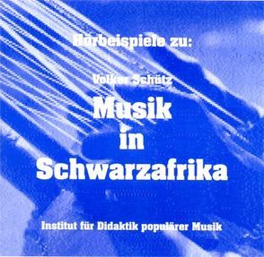 Musik in Schwarzafrika von Schütz,  Volker