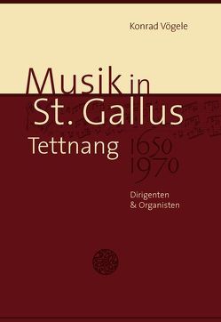 Musik in St. Gallus Tettnang von Vögele,  Konrad