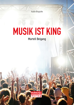 Musik ist King von Beigang,  Martell