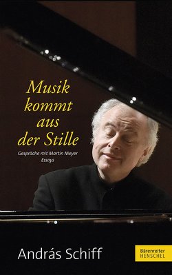 Musik kommt aus der Stille von Schiff,  Andras