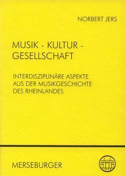 Musik – Kultur – Gesellschaft von Jers,  Norbert