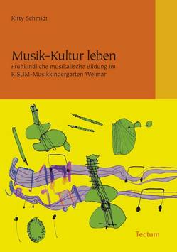 Musik-Kultur leben von Schmidt,  Kitty