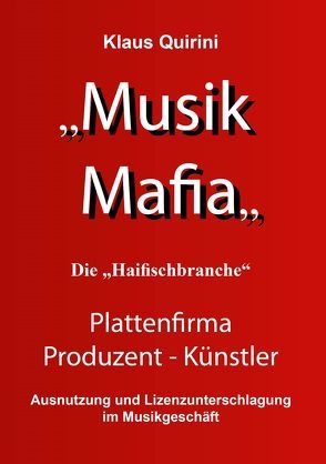 Musik Mafia von Quirini,  Klaus