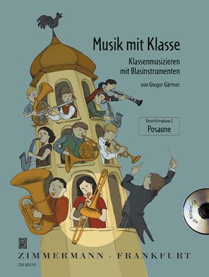 Musik mit Klasse von Gärtner,  Gregor, Müller,  Ulrike