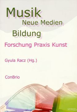 Musik – Neue Medien – Bildung von Racz,  Gyula