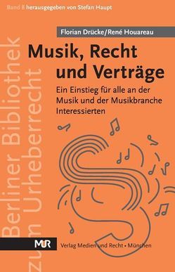 Musik, Recht und Verträge von Drücke,  Florian, Houareau,  René