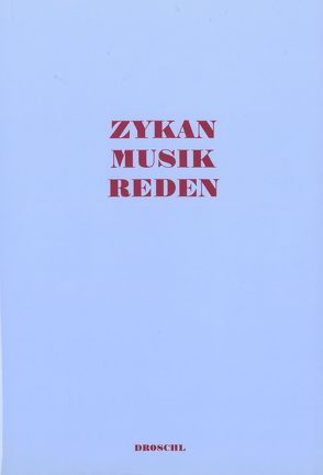 Musik Reden von Zykan,  Otto