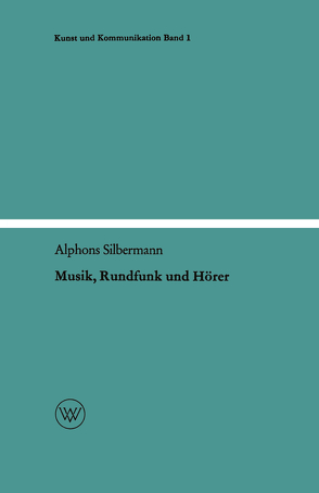 Musik, Rundfunk und Hörer von Silbermann,  Alphons