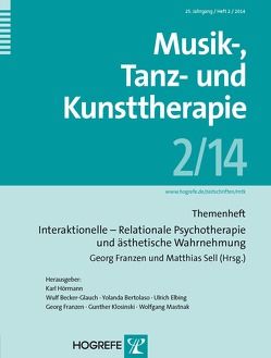 Musik-, Tanz- und Kunsttherapie 2/2014 von Franzen,  Georg, Sell,  Matthias