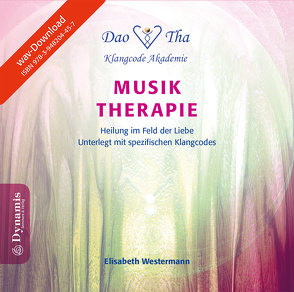 Musik-Therapie – Heilung im Feld der Liebe von Westermann,  Elisabeth