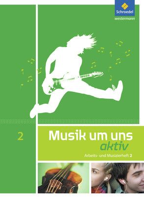 Musik um uns SI – 5. Auflage 2011 von Avenius,  Anna-Maria, Boggasch,  Mirjam, Breitweg,  Jörg, Lindenbaum,  Walter, Sauter,  Markus, Scheibert-Neumann,  Edeltraut, Scheytt,  Jochen, Walter,  Johannes M., Weber,  Klaus