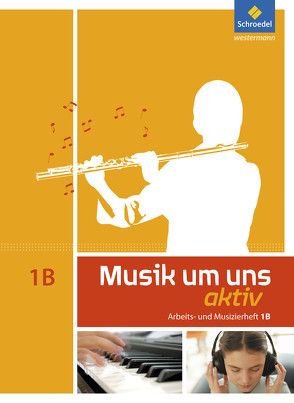 Musik um uns SI – 5. Auflage 2011 von Avenius,  Anna-Maria, Boggasch,  Mirjam, Breitweg,  Jörg, Lindenbaum,  Walter, Sauter,  Markus, Scheibert-Neumann,  Edeltraut, Scheytt,  Jochen, Walter,  Johannes M., Weber,  Klaus