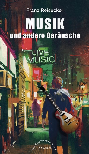 Musik und andere Geräusche von Reisecker,  Franz