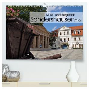 Musik- und Bergstadt Sondershausen/Thüringen (hochwertiger Premium Wandkalender 2024 DIN A2 quer), Kunstdruck in Hochglanz von Flori0,  Flori0