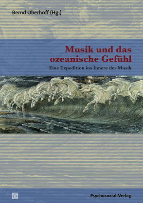 Musik und das ozeanische Gefühl von Funke,  Dieter, Hoffmann,  E T A, Lawes,  Martin, Lütkehaus,  Ludger, Oberhoff,  Bernd, Schultze,  Barnim