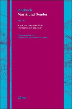 Musik und Homosexualität – Homosexualität und Musik von Grönke,  Kadja, Zywietz,  Michael