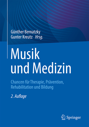 Musik und Medizin von Bernatzky,  Günther, Kreutz,  Gunter