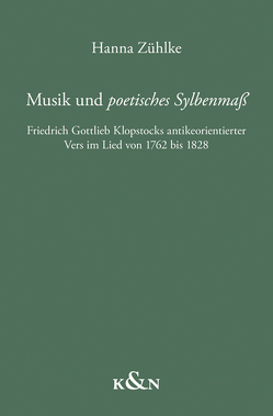 Musik und ,poetisches Sylbenmaß’ von Zühlke,  Hanna