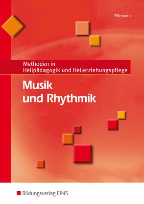 Musik und Rhythmik von Rittmann,  Werner