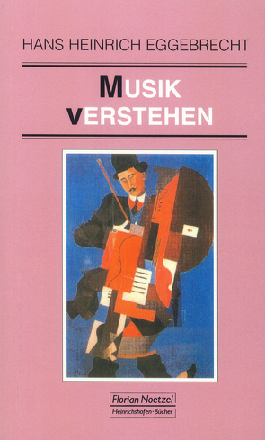 Musik verstehen von Eggebrecht,  Hans H, Schaal,  Richard