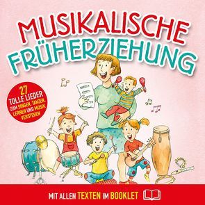 Musikalische Früherziehung von Christian,  König, Katharina,  Blume