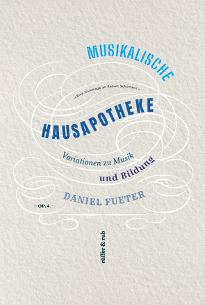 Musikalische Hausapotheke von Fueter,  Daniel