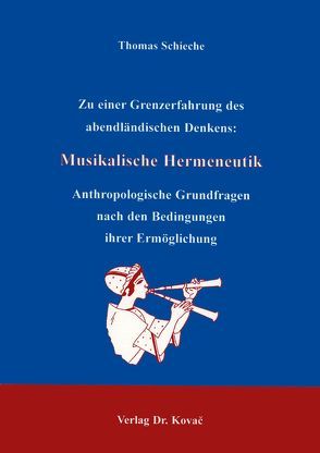 Musikalische Hermeneutik von Schieche,  Thomas