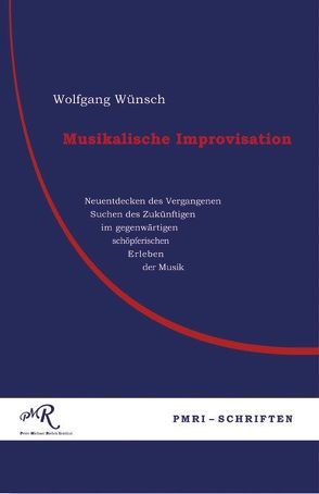 Musikalische Improviation von Wünsch,  Wolfgang