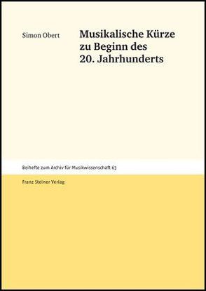 Musikalische Kürze zu Beginn des 20. Jahrhunderts von Obert,  Simon