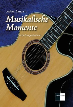 Musikalische Momente von Sauvant,  Jochen