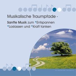 Musikalische Traumpfade von Bieber,  Sylvia, Metzner,  Frank