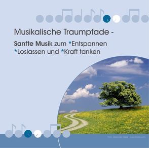 Musikalische Traumpfade von Bieber,  Sylvia, Metzner,  Frank