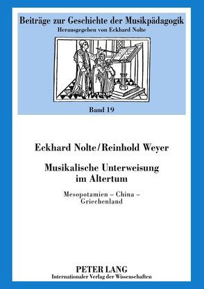 Musikalische Unterweisung im Altertum von Nolte,  Eckhard, Weyer,  Reinhold