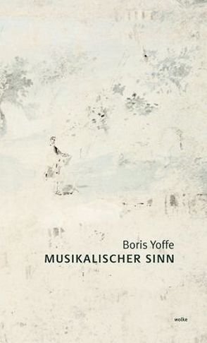 Musikalischer Sinn von Yoffe,  Boris