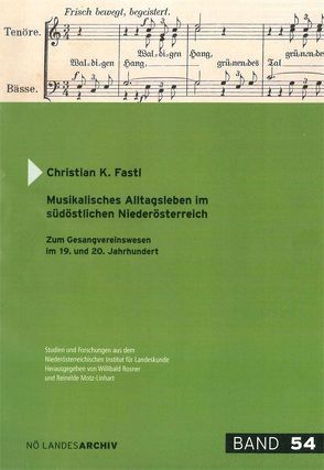 Musikalisches Alltagsleben im südöstlichen Niederösterreich von Fastl,  Christian, Motz-Linhart,  Reinelde, Rosner,  Willibald