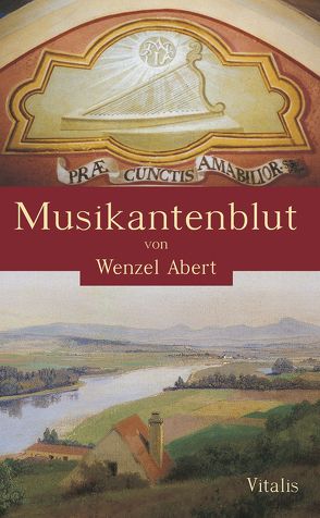 Musikantenblut von Abert,  Wenzel