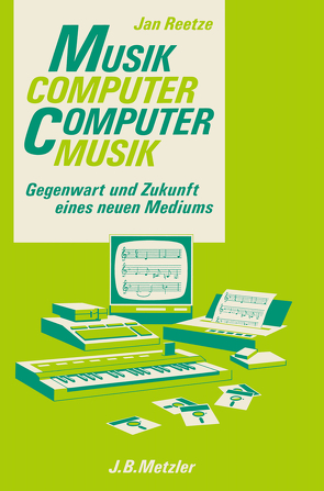 Musikcomputer – Computermusik von Reetze,  Jan