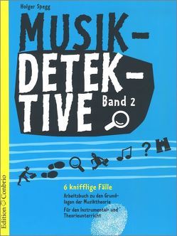 Musikdetektive Band 2 von Spegg,  Holger